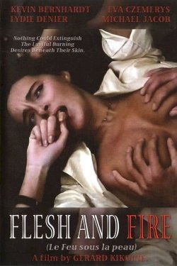 Flesh and Fire Flesh and Fire
