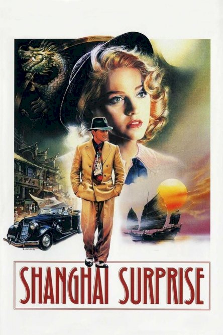 Shanghai Surprise Shanghai Surprise