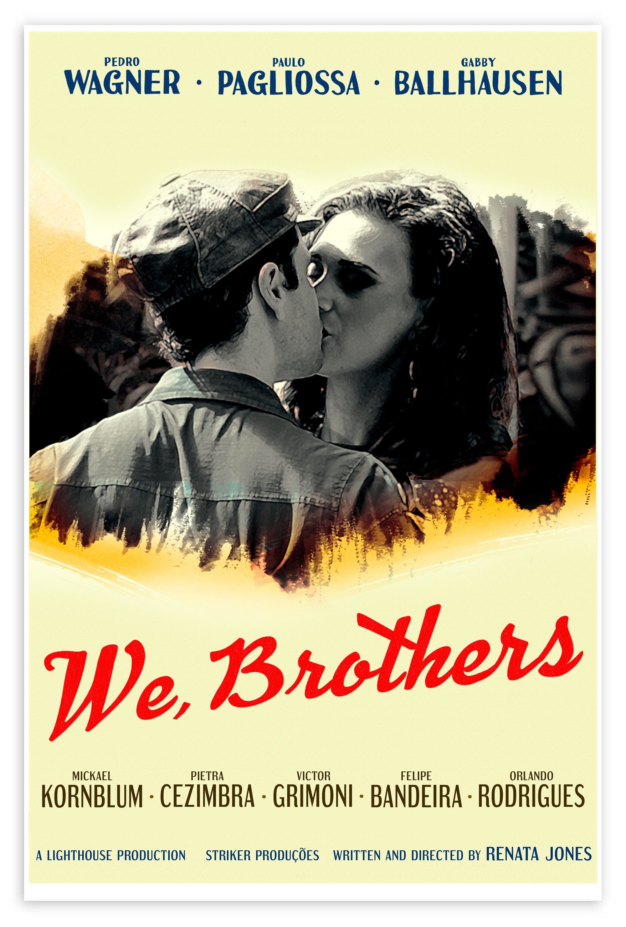 We, Brothers We, Brothers