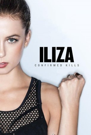 Iliza Shlesinger: Confirmed Kills Iliza Shlesinger: Confirmed Kills