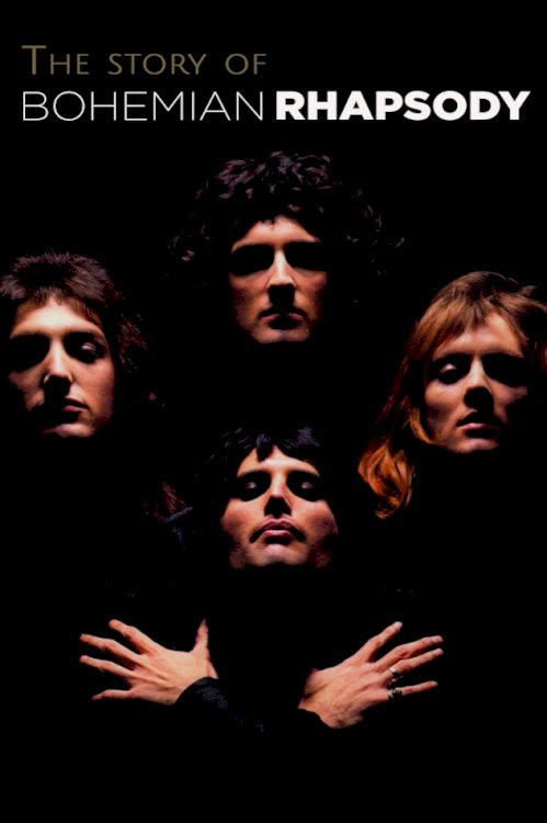 The Story of Bohemian Rhapsody The Story of Bohemian Rhapsody