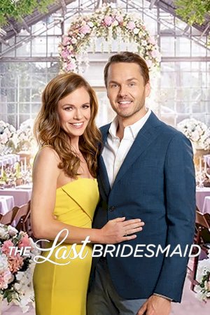 The Last Bridesmaid The Last Bridesmaid