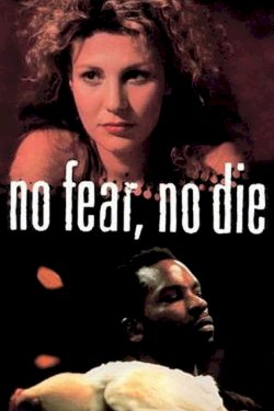No Fear, No Die No Fear, No Die