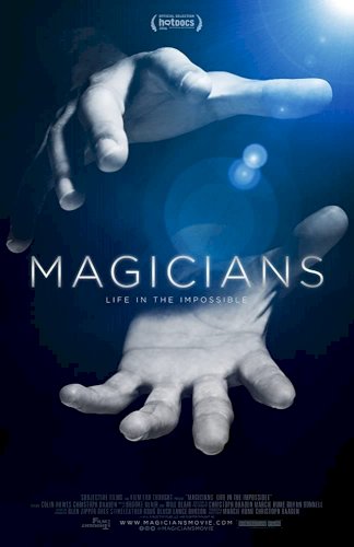 Magicians: Life in the Impossible Magicians: Life in the Impossible