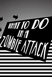 What to Do in a Zombie Attack What to Do in a Zombie Attack