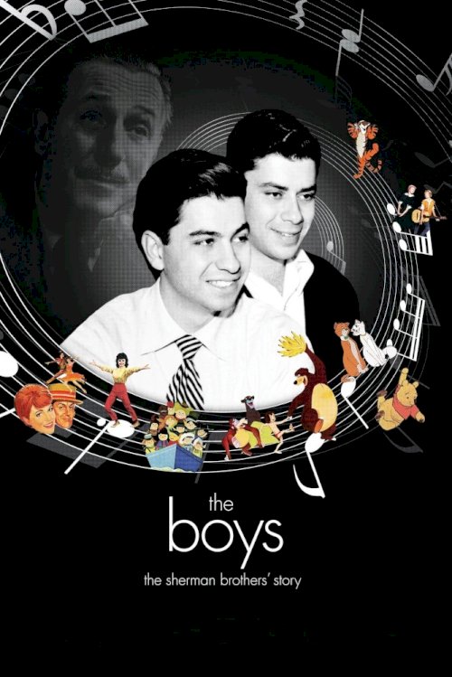 The Boys: The Sherman Brothers' Story The Boys: The Sherman Brothers' Story