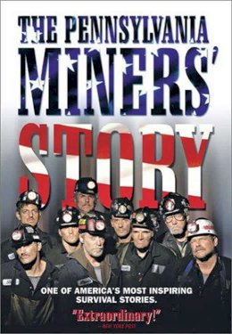 The Pennsylvania Miners' Story The Pennsylvania Miners' Story