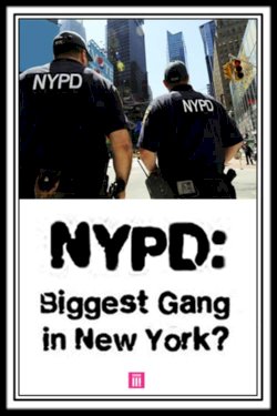 NYPD: Biggest Gang In New York? NYPD: Biggest Gang In New York?
