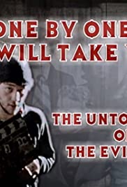 One by One We Will Take You: The Untold Saga of The Evil Dead One by One We Will Take You: The Untold Saga of The Evil Dead