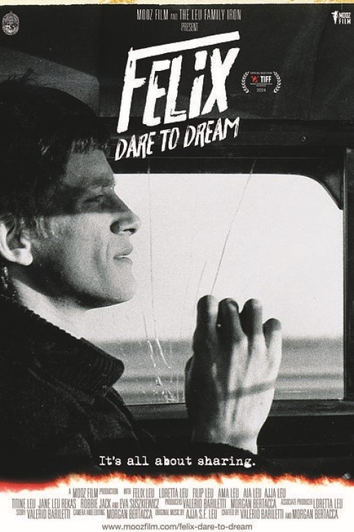 Felix - Dare to dream Felix - Dare to dream