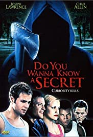 Do You Wanna Know a Secret? Do You Wanna Know a Secret?