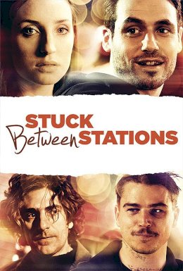 Stuck Between Stations Stuck Between Stations