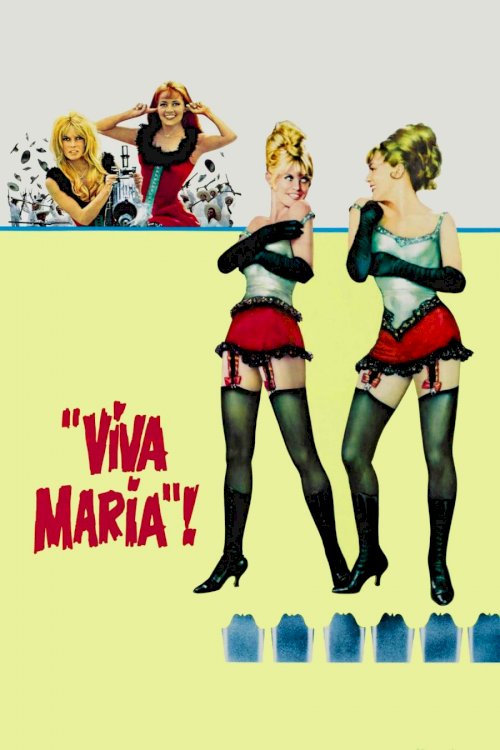 Viva Maria! Viva Maria!