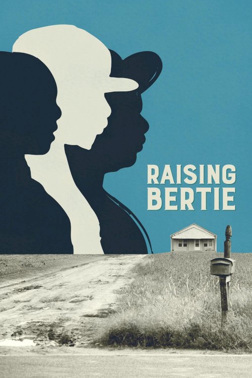 Raising Bertie Raising Bertie