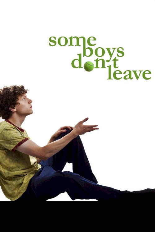 Some Boys Don't Leave Some Boys Don't Leave
