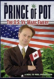 Prince of Pot: The US vs. Marc Emery Prince of Pot: The US vs. Marc Emery