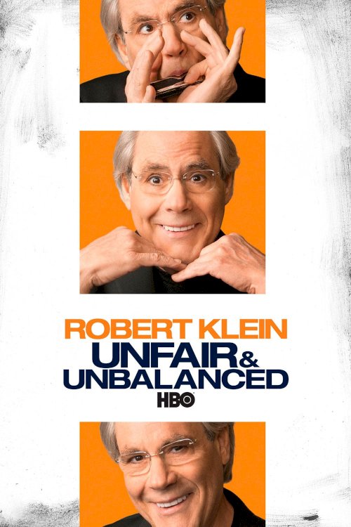 Robert Klein: Unfair & Unbalanced Robert Klein: Unfair & Unbalanced