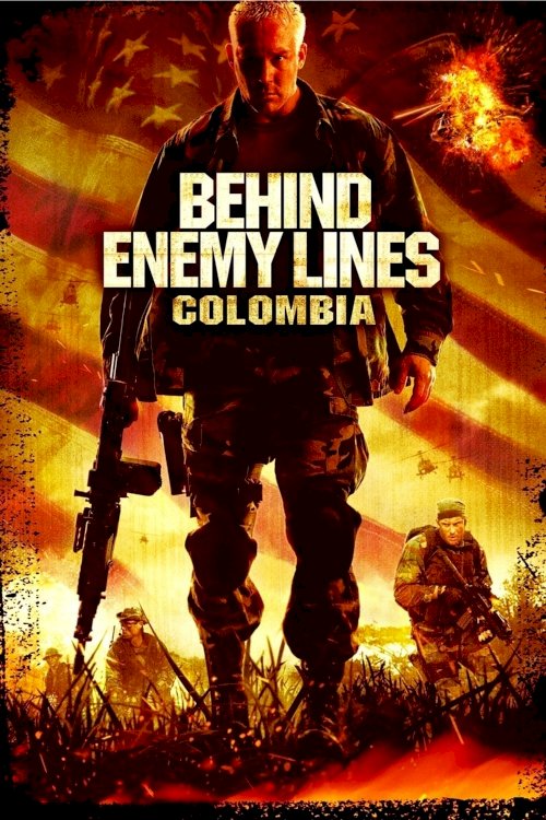 Behind Enemy Lines III: Colombia Behind Enemy Lines III: Colombia