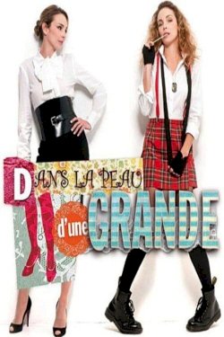 Dans la peau d'une grande Dans la peau d'une grande