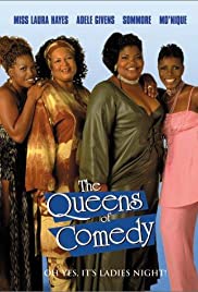 The Queens of Comedy The Queens of Comedy