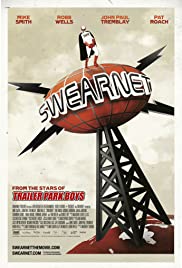 Swearnet: The Movie Swearnet: The Movie