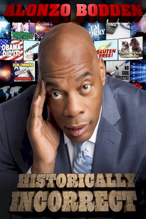 Alonzo Bodden: Historically Incorrect