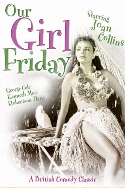 Our Girl Friday Our Girl Friday