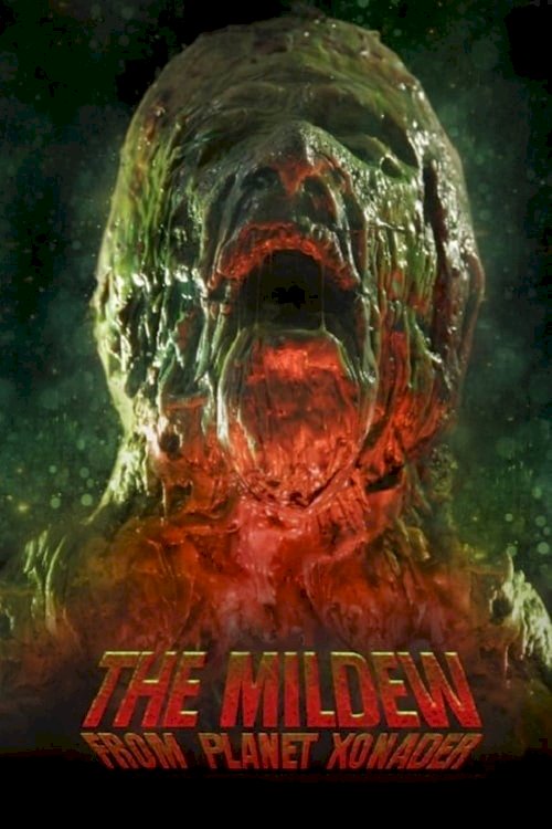 The Mildew from Planet Xonader The Mildew from Planet Xonader