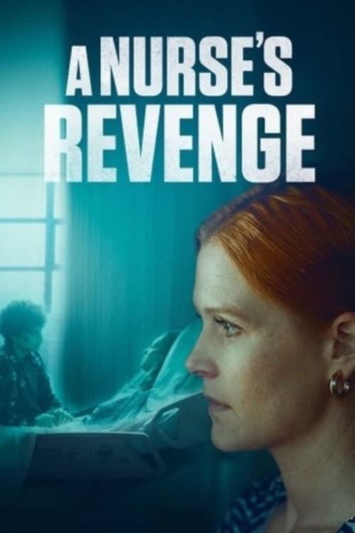 A Nurse's Revenge A Nurse's Revenge