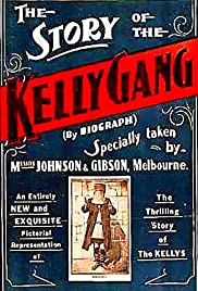 The Story of the Kelly Gang The Story of the Kelly Gang