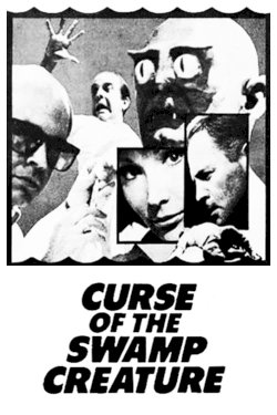 Curse of the Swamp Creature Curse of the Swamp Creature