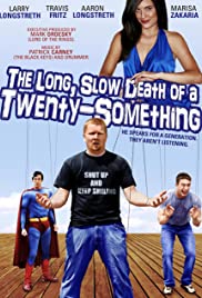 The Long, Slow Death of a Twenty-Something The Long, Slow Death of a Twenty-Something