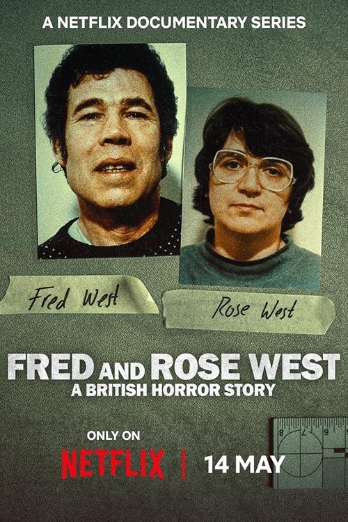 Fred & Rose West: A British Horror Story Fred & Rose West: A British Horror Story