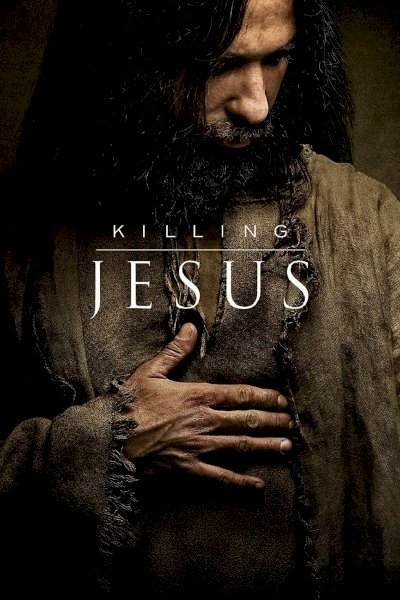 Killing Jesus Killing Jesus