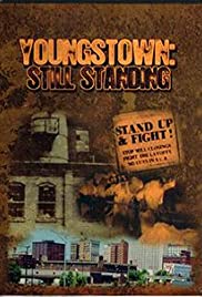 Youngstown: Still Standing Youngstown: Still Standing