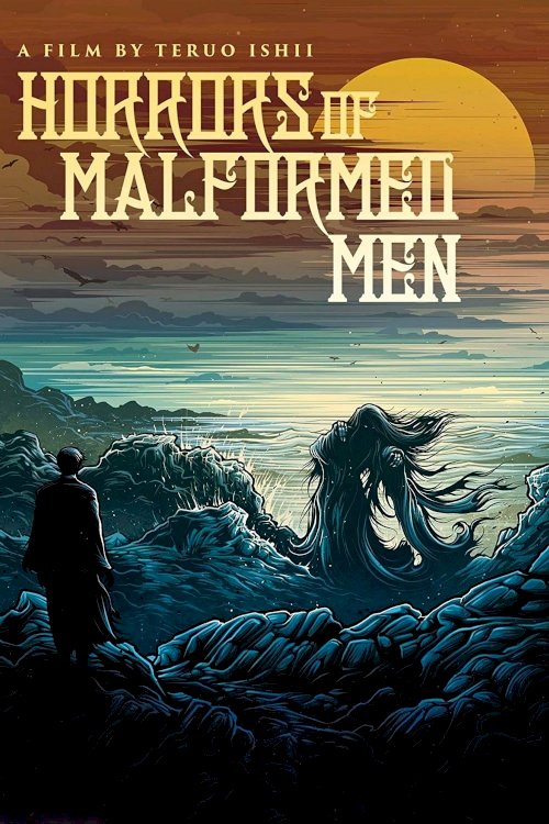 Horrors of Malformed Men Horrors of Malformed Men