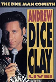 Andrew Dice Clay: The Diceman Cometh Andrew Dice Clay: The Diceman Cometh