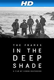 The Frames: In the Deep Shade The Frames: In the Deep Shade