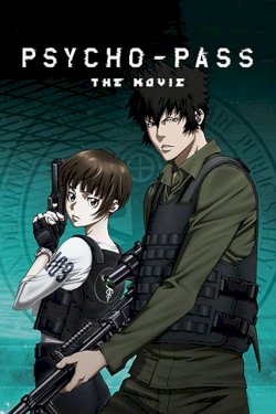 Psycho-Pass: The Movie Psycho-Pass: The Movie