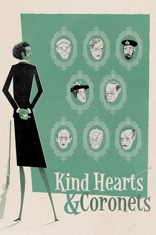 Kind Hearts and Coronets Kind Hearts and Coronets