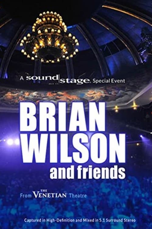 Brian Wilson and Friends - A Soundstage Special Event Brian Wilson and Friends - A Soundstage Special Event
