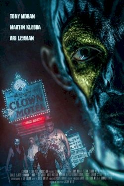 Clown Motel: Spirits Arise Clown Motel: Spirits Arise