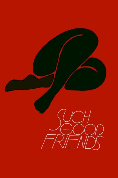 Such Good Friends Such Good Friends