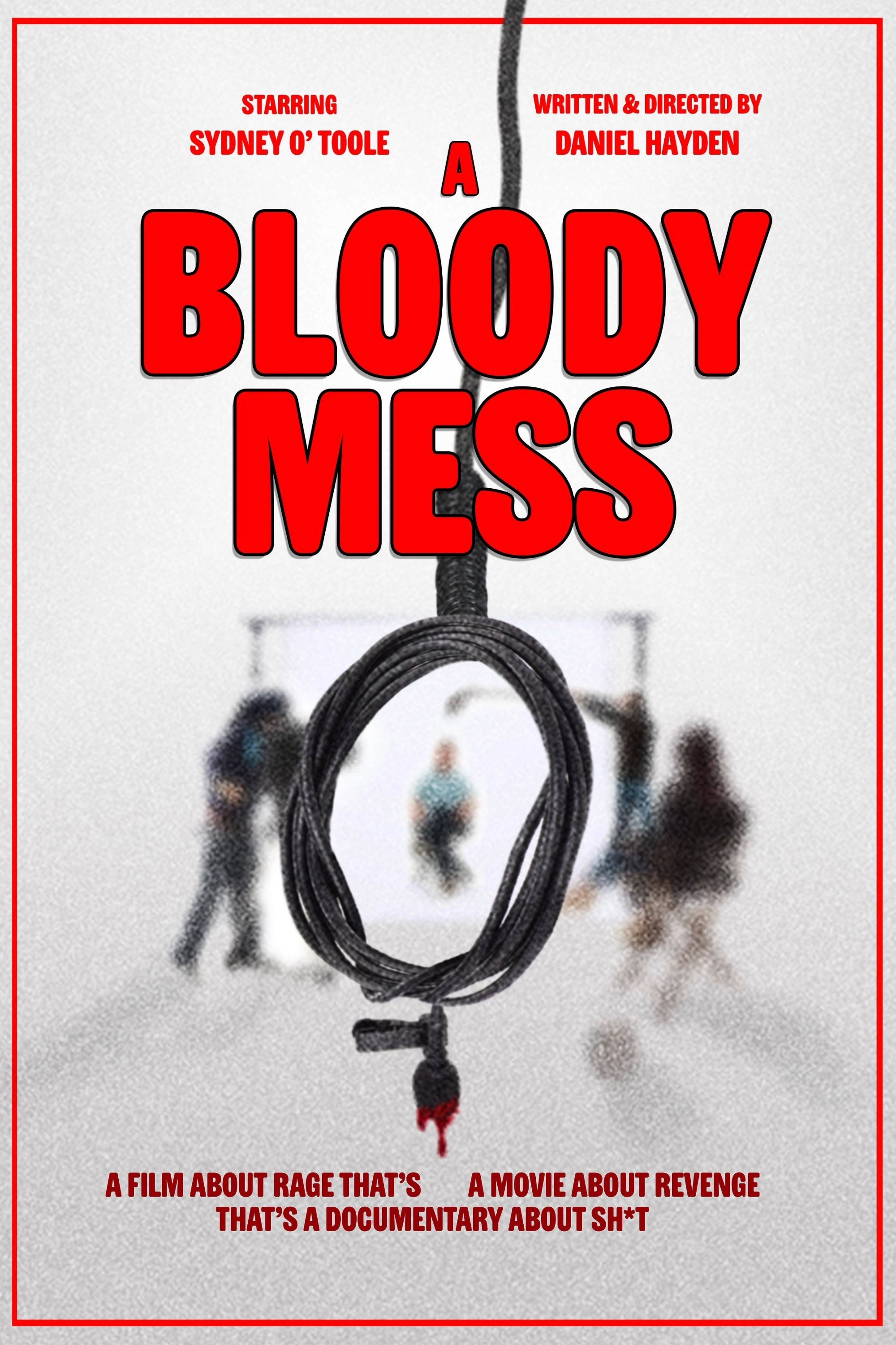 A Bloody Mess A Bloody Mess