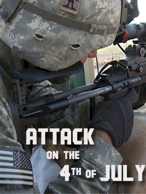 Attack on the Fourth of July Attack on the Fourth of July