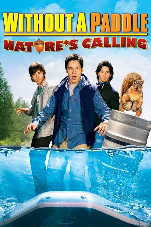 Without a Paddle: Nature's Calling Without a Paddle: Nature's Calling