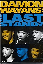 Damon Wayans: The Last Stand Damon Wayans: The Last Stand