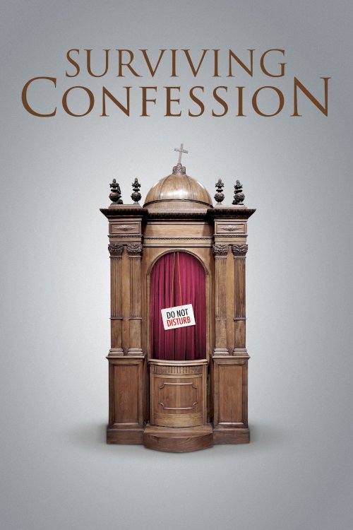 Surviving Confession Surviving Confession