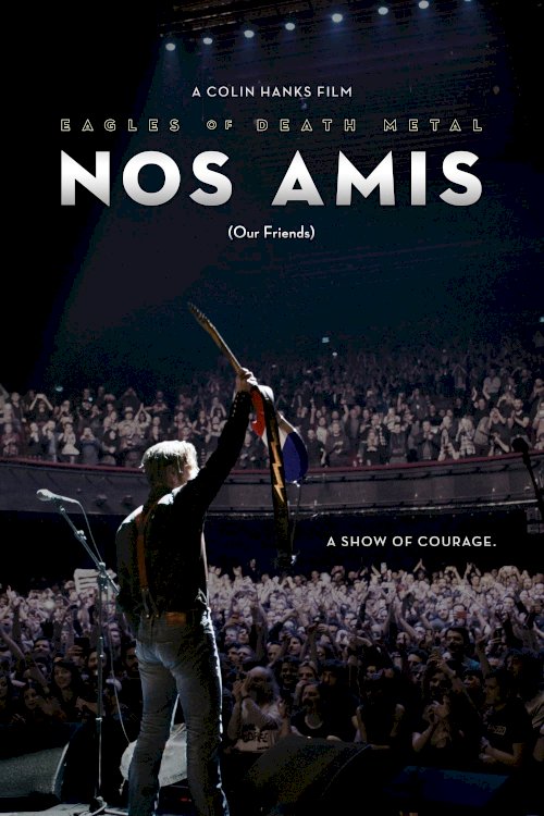 Eagles of Death Metal - Nos Amis (Our Friends) Eagles of Death Metal - Nos Amis (Our Friends)