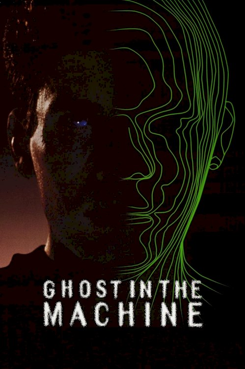 Ghost in the Machine Ghost in the Machine